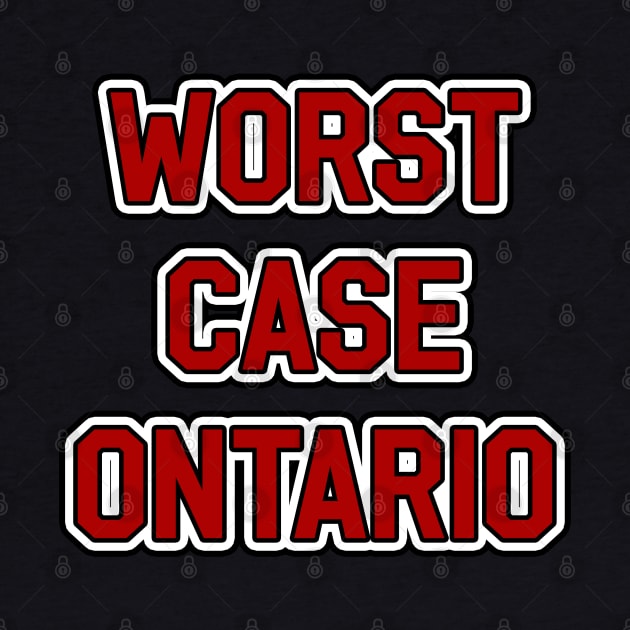 Worst Case Ontario by Way of the Road